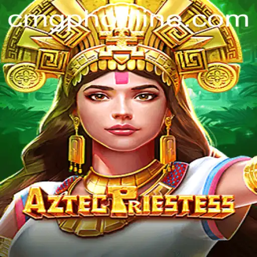 Experience the Adventure of AztecPriestess: A Deep Dive into CMG Online's Latest Game